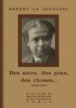 [Gutenberg 62337] • Des soirs, des gens, des choses... (1909-1911)